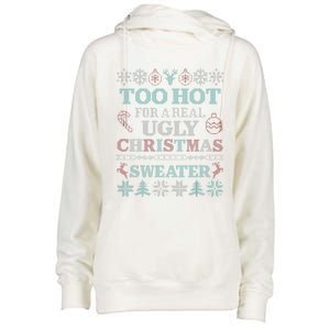 Funny This Is My Its Too Hot For Ugly Christmas Cute Gift Womens Funnel Neck Pullover Hood