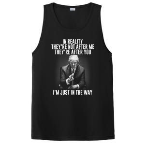 Funny Trump In Reality Theyre Not After Me Theyre After You. Gift PosiCharge Competitor Tank