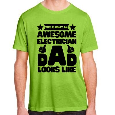 Funny This Is What An Awesome Electrician Dad Looks Like Adult ChromaSoft Performance T-Shirt