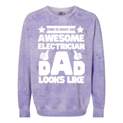 Funny This Is What An Awesome Electrician Dad Looks Like Colorblast Crewneck Sweatshirt