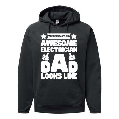 Funny This Is What An Awesome Electrician Dad Looks Like Performance Fleece Hoodie