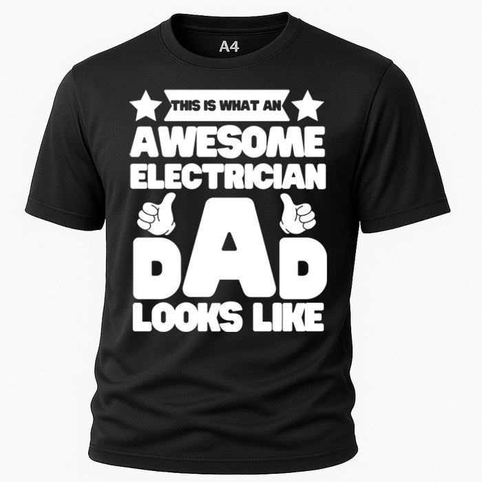 Funny This Is What An Awesome Electrician Dad Looks Like Cooling Performance Crew T-Shirt