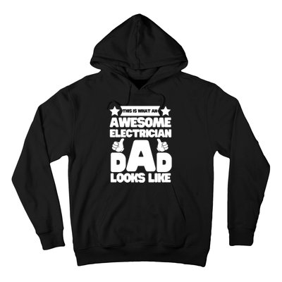 Funny This Is What An Awesome Electrician Dad Looks Like Hoodie