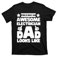 Funny This Is What An Awesome Electrician Dad Looks Like T-Shirt