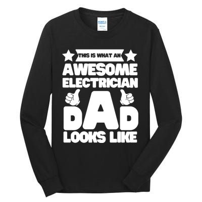 Funny This Is What An Awesome Electrician Dad Looks Like Tall Long Sleeve T-Shirt