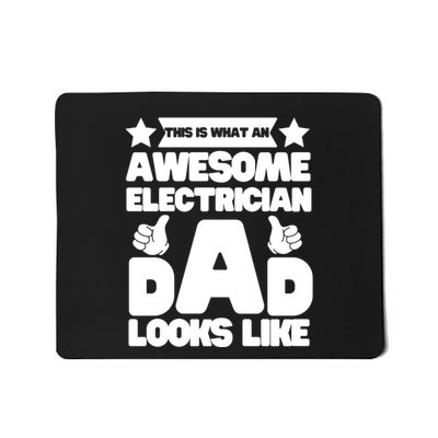 Funny This Is What An Awesome Electrician Dad Looks Like Mousepad