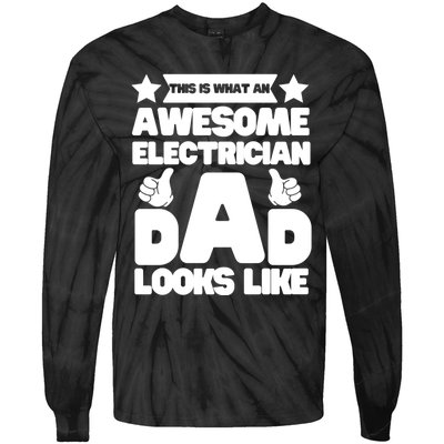 Funny This Is What An Awesome Electrician Dad Looks Like Tie-Dye Long Sleeve Shirt