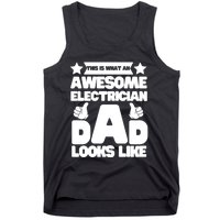 Funny This Is What An Awesome Electrician Dad Looks Like Tank Top