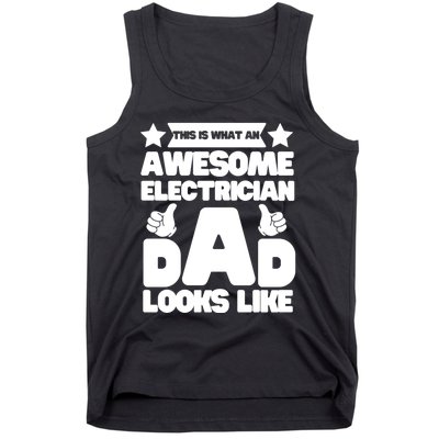 Funny This Is What An Awesome Electrician Dad Looks Like Tank Top