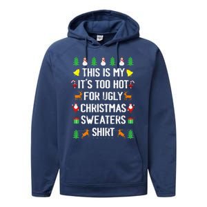 Funny This Is My Its Too Hot For Ugly Christmas Cute Performance Fleece Hoodie