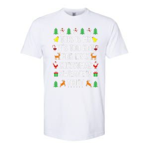 Funny This Is My Its Too Hot For Ugly Christmas Cute Softstyle CVC T-Shirt