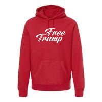 Free Trump Indictment Support Donald Trump Premium Hoodie