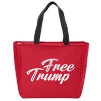 Free Trump Indictment Support Donald Trump Zip Tote Bag