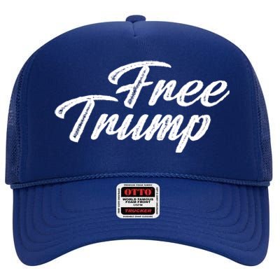 Free Trump Indictment Support Donald Trump High Crown Mesh Back Trucker Hat