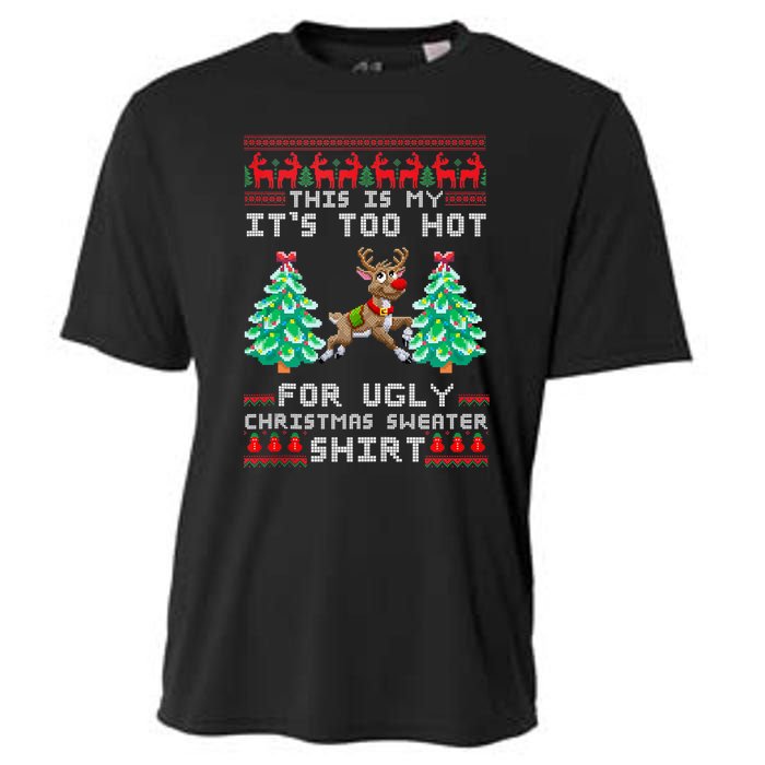 Fun This Is My Its Too Hot For Ugly Christmas Sweater Shirt Cooling Performance Crew T-Shirt