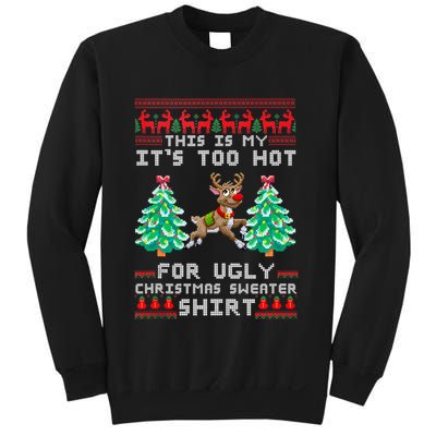Fun This Is My Its Too Hot For Ugly Christmas Sweater Shirt Sweatshirt