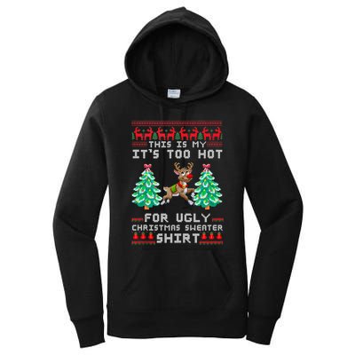 Fun This Is My Its Too Hot For Ugly Christmas Sweater Shirt Women's Pullover Hoodie