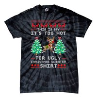 Fun This Is My Its Too Hot For Ugly Christmas Sweater Shirt Tie-Dye T-Shirt