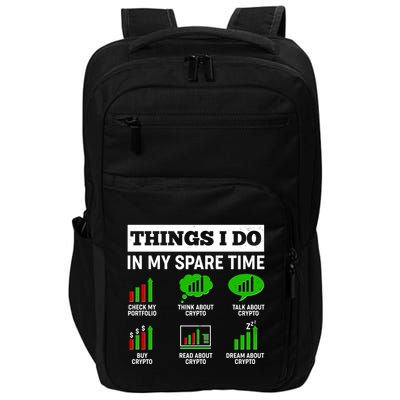 Funny Things I Do In My Spare Time Crypto Currency Impact Tech Backpack
