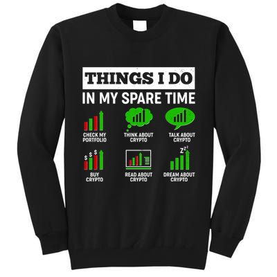Funny Things I Do In My Spare Time Crypto Currency Tall Sweatshirt