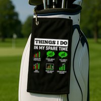 Funny Things I Do In My Spare Time Crypto Currency Golf Towel