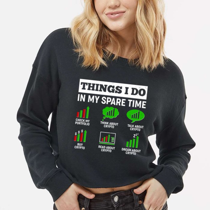 Funny Things I Do In My Spare Time Crypto Currency Cropped Pullover Crew