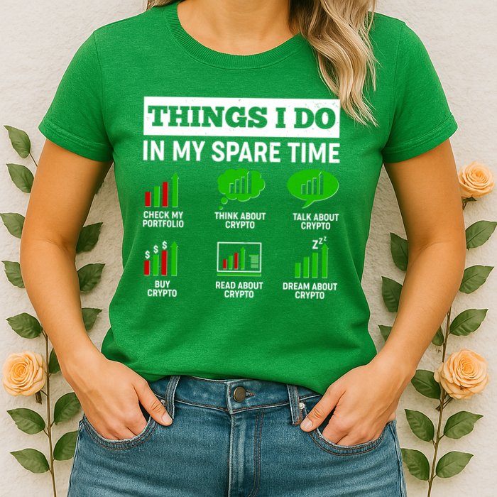 Funny Things I Do In My Spare Time Crypto Currency Womens T-Shirt