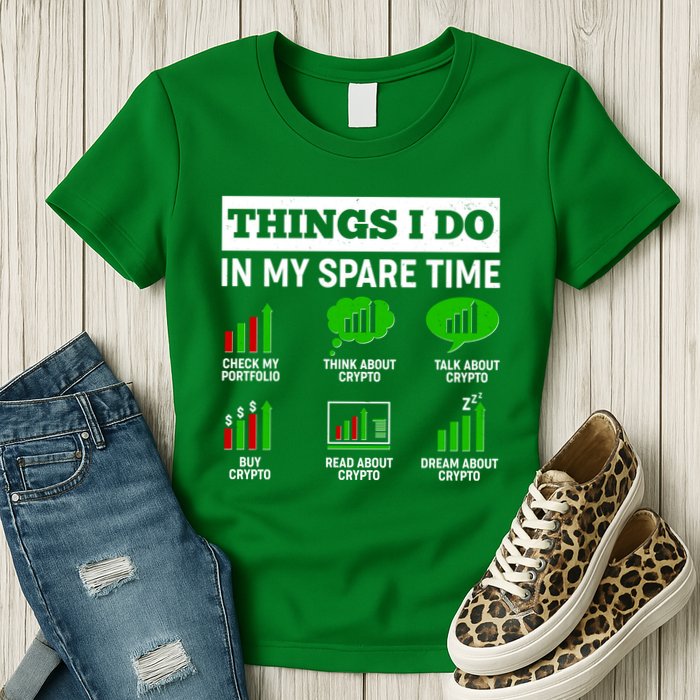 Funny Things I Do In My Spare Time Crypto Currency Womens T-Shirt