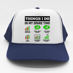 Funny Things I Do In My Spare Time Crypto Currency Trucker Hat