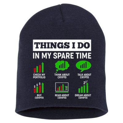 Funny Things I Do In My Spare Time Crypto Currency Short Acrylic Beanie