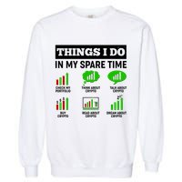 Funny Things I Do In My Spare Time Crypto Currency Garment-Dyed Sweatshirt