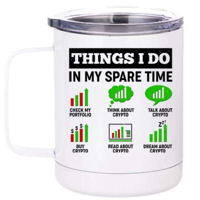 Funny Things I Do In My Spare Time Crypto Currency 12 oz Stainless Steel Tumbler Cup