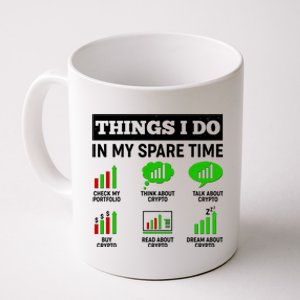 Funny Things I Do In My Spare Time Crypto Currency Coffee Mug