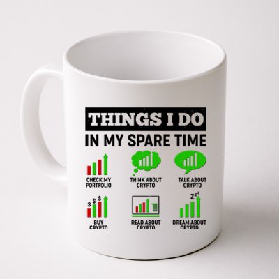 Funny Things I Do In My Spare Time Crypto Currency Coffee Mug