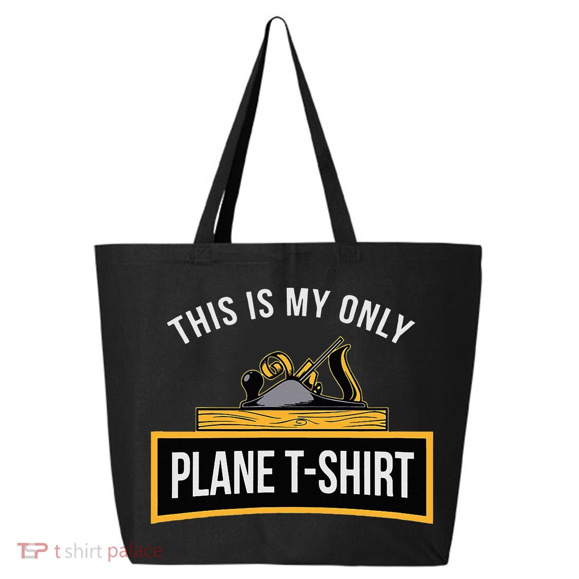 Funny This is my only Plane Woodworking Carpenter Gift 25L Jumbo Tote