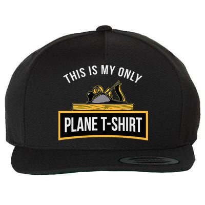 Funny This is my only Plane Woodworking Carpenter Gift Wool Snapback Cap