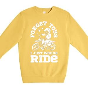 Forget Toys I Just Wanna Ride Dirt Bike Rider Boys Motocross Premium Crewneck Sweatshirt