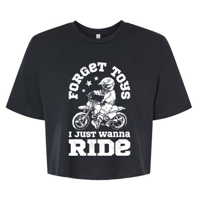 Forget Toys I Just Wanna Ride Dirt Bike Rider Boys Motocross Bella+Canvas Jersey Crop Tee