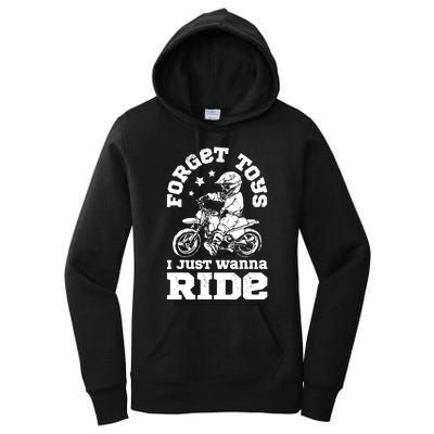 Forget Toys I Just Wanna Ride Dirt Bike Rider Boys Motocross Women's Pullover Hoodie