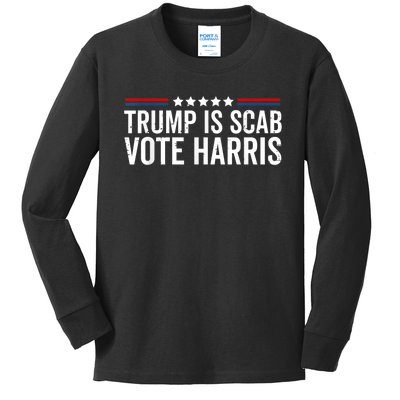 Funny Trump Is A Scab Vote Harris Walz 2024 President Kamala Kids Long Sleeve Shirt