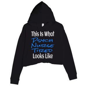 Funny This Is What Psych Nurse Tired Looks Like Nursing Gift Crop Fleece Hoodie