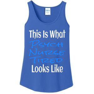 Funny This Is What Psych Nurse Tired Looks Like Nursing Gift Ladies Essential Tank