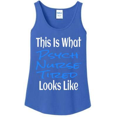 Funny This Is What Psych Nurse Tired Looks Like Nursing Gift Ladies Essential Tank