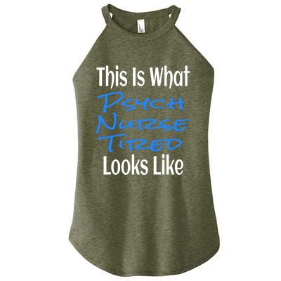 Funny This Is What Psych Nurse Tired Looks Like Nursing Gift Women's Perfect Tri Rocker Tank