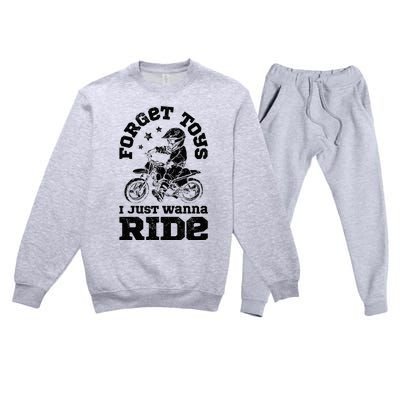 Forget Toys I Just Wanna Ride Dirt Bike Rider Motocross Premium Crewneck Sweatsuit Set