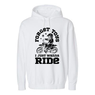 Forget Toys I Just Wanna Ride Dirt Bike Rider Motocross Garment-Dyed Fleece Hoodie