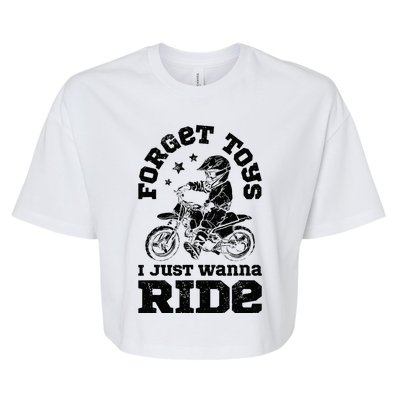 Forget Toys I Just Wanna Ride Dirt Bike Rider Motocross Bella+Canvas Jersey Crop Tee