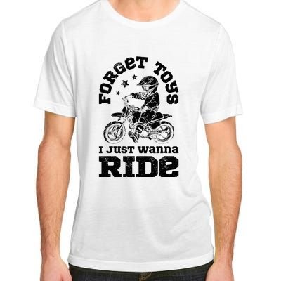 Forget Toys I Just Wanna Ride Dirt Bike Rider Motocross Adult ChromaSoft Performance T-Shirt