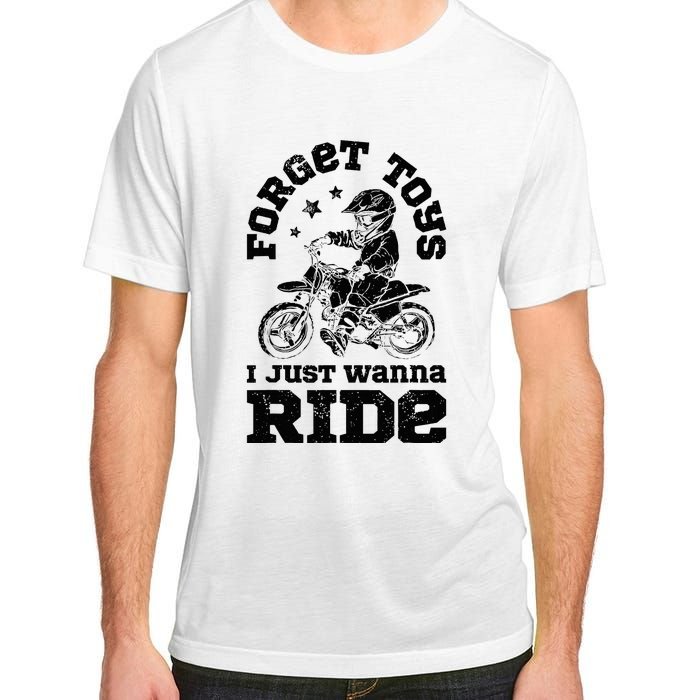 Forget Toys I Just Wanna Ride Dirt Bike Rider Motocross Adult ChromaSoft Performance T-Shirt