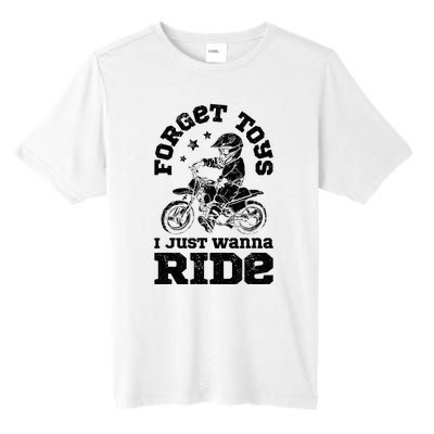 Forget Toys I Just Wanna Ride Dirt Bike Rider Motocross Tall Fusion ChromaSoft Performance T-Shirt